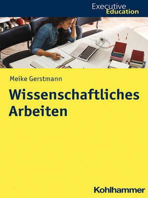 cover image of Wissenschaftliches Arbeiten